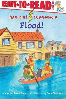 Marion Dane Bauer - Flood!: Ready-To-Read Level 1, Inbunden