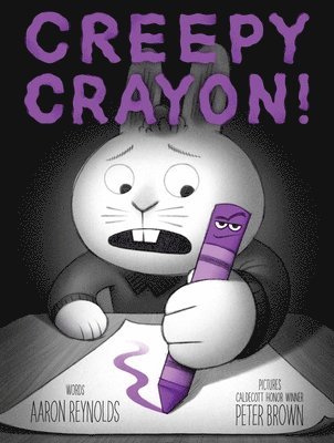 Aaron Reynolds - Creepy Crayon!, Inbunden