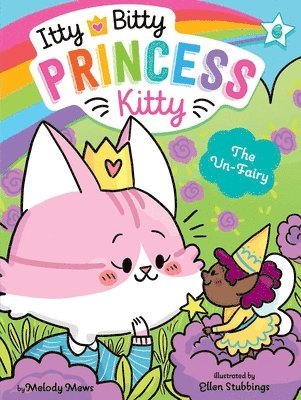 Melody Mews - The Un-Fairy, Inbunden