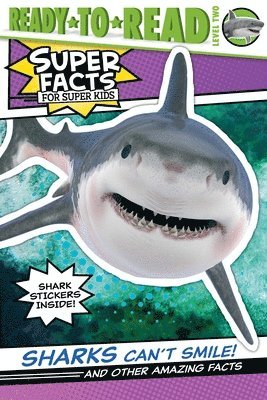 bokomslag Sharks Can't Smile!: And Other Amazing Facts (Ready-To-Read Level 2)