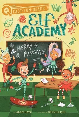 Alan Katz - Merry Mischief: A Quix Book, Inbunden