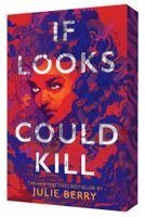 Julie Berry - If Looks Could Kill, Häftad