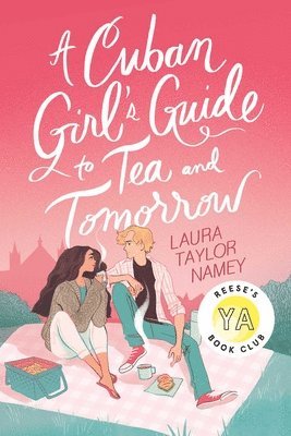 Laura Taylor Namey - A Cuban Girl's Guide to Tea and Tomorrow, Inbunden