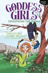 bokomslag Persephone the Phony Graphic Novel