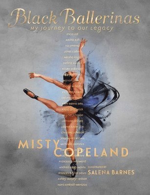 Misty Copeland - Black Ballerinas, Inbunden