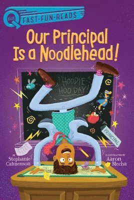 bokomslag Our Principal Is a Noodlehead!