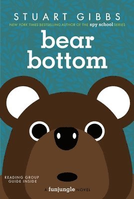 Stuart Gibbs - Bear Bottom, Häftad