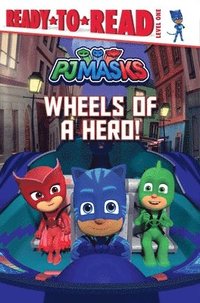 bokomslag Wheels of a Hero!: Ready-To-Read Level 1