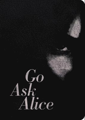 bokomslag Go Ask Alice: 50th Anniversary Edition