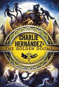 bokomslag Charlie Hernández & the Golden Dooms