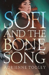 bokomslag Sofi and the Bone Song