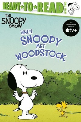 When Snoopy Met Woodstock: Ready-To-Read Level 2 1