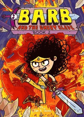 Dan & Jason, Jason Patterson, Dan Abdo - Barb and the Ghost Blade, Inbunden