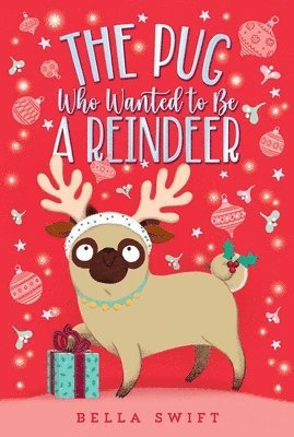 The Pug Who Wanted to Be a Reindeer 1