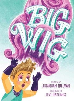 Jonathan Hillman - Big Wig, Inbunden