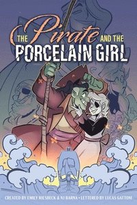 bokomslag The Pirate and the Porcelain Girl