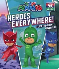 bokomslag Heroes Everywhere!: A Lift-The-Flap Adventure