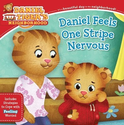 Daniel Feels One Stripe Nervous: Includes Strategies to Cope with Feeling Worried 1