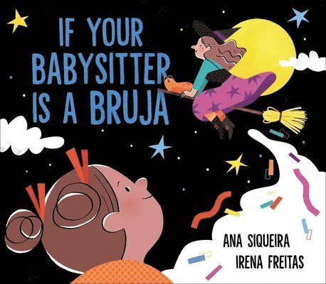 If Your Babysitter Is a Bruja 1