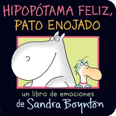 bokomslag Hipopotama feliz, pato enojado (Happy Hippo, Angry Duck)