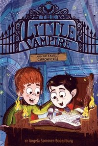 bokomslag The Little Vampire and the Family Chronicles