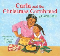 bokomslag Carla and the Christmas Cornbread