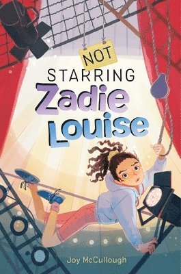 Joy McCullough - Not Starring Zadie Louise, Häftad