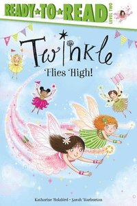 bokomslag Twinkle Flies High!