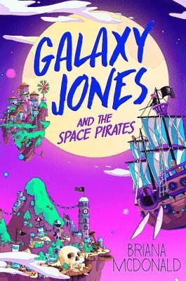 Galaxy Jones and the Space Pirates 1
