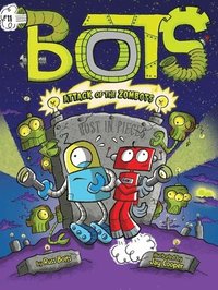 bokomslag Attack of the ZomBots!