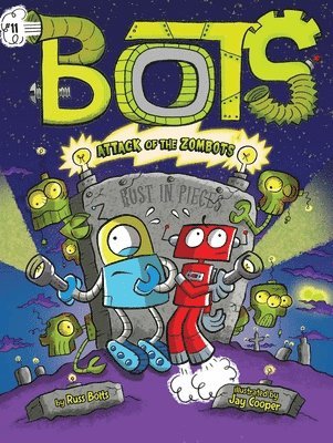 bokomslag Attack of the ZomBots!