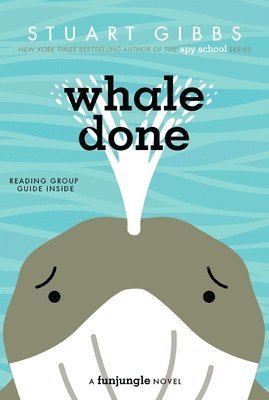 Stuart Gibbs - Whale Done, Häftad