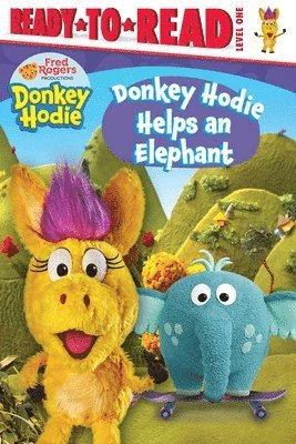 Donkey Hodie Helps an Elephant: Ready-To-Read Level 1 1