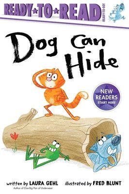 Dog Can Hide: Ready-To-Read Ready-To-Go! 1