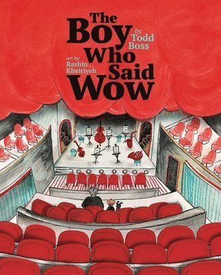 Todd Boss - Boy Who Said Wow, Inbunden