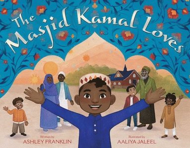 Ashley Franklin - Masjid Kamal Loves, Inbunden