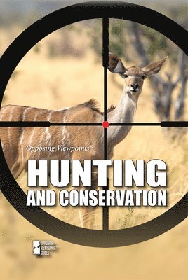Marcia Amidon Lusted - Hunting and Conservation, Inbunden