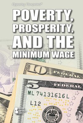 Avery Elizabeth Hurt - Poverty, Prosperity, and the Minimum Wage, Inbunden. Tillgänglighet: Lägg i varukorg