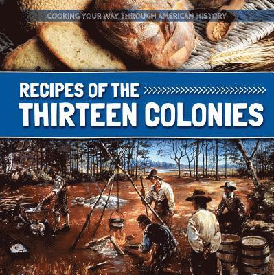 Joyce Jeffries - Recipes of the Thirteen Colonies, Häftad