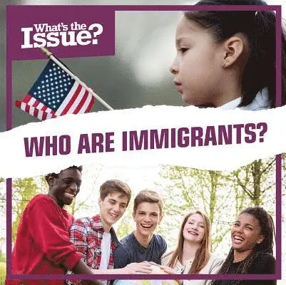 Riley Lawrence - Who Are Immigrants?, Häftad. Tillgänglighet: Lägg i varukorg