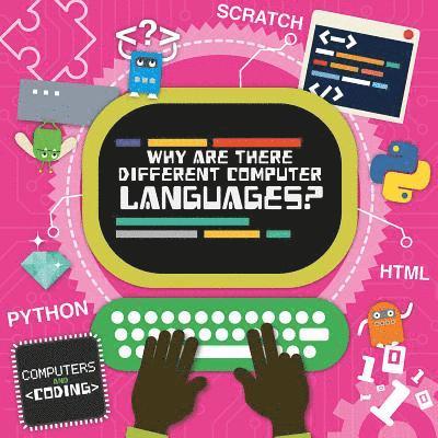 Kirsty Holmes - Why Are There Different Computer Languages?, Inbunden
