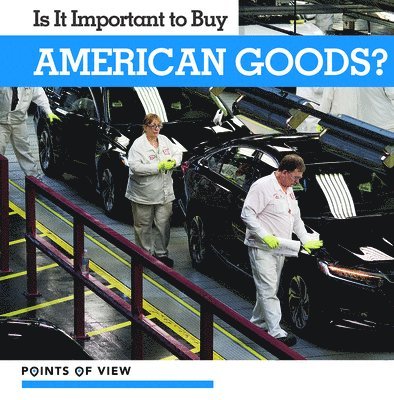 Donna Reynolds - Is It Important to Buy American Goods?, Häftad