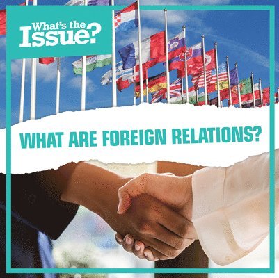 Amy Holt - What Are Foreign Relations?, Inbunden