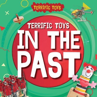 Terrific Toys in the Past 1