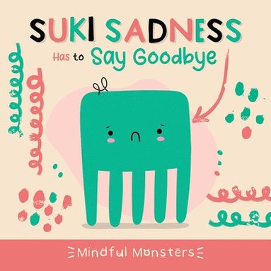 bokomslag Suki Sadness Has to Say Goodbye