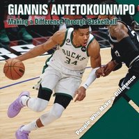 bokomslag Giannis Antetokounmpo: Making a Difference Through Basketball