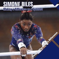 bokomslag Simone Biles: Making a Difference as a Gymnast