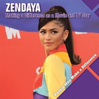 bokomslag Zendaya: Making a Difference as a Movie and TV Star