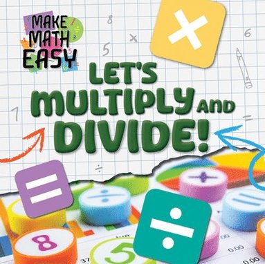 Noah Leatherland - Let's Multiply and Divide!, Häftad