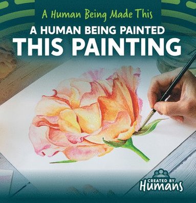 Kathleen Connors - A Human Being Painted This Painting, Inbunden
